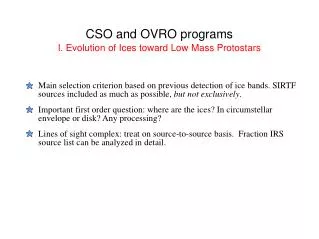CSO and OVRO programs I. Evolution of Ices toward Low Mass Protostars