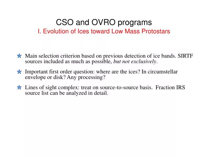 cso and ovro programs i evolution of ices toward low mass protostars