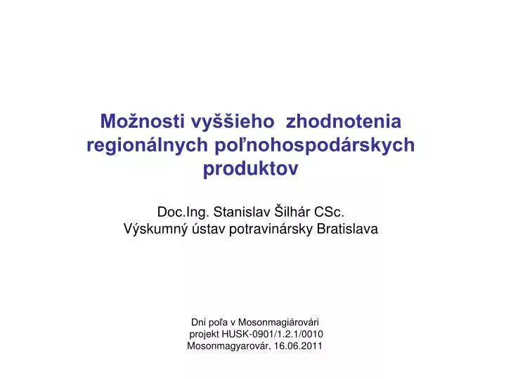 dni po a v mosonmagi rov ri projekt husk 0901 1 2 1 0010 mosonmagyarov r 16 06 2011