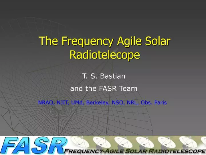 the frequency agile solar radiotelecope
