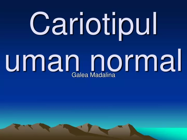cariotipul uman normal
