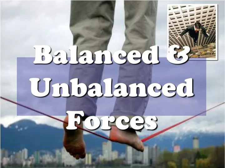 balanced unbalanced forces