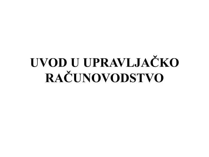 uvod u upravlja ko ra unovodstvo