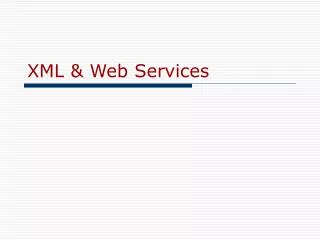 XML &amp; Web Services