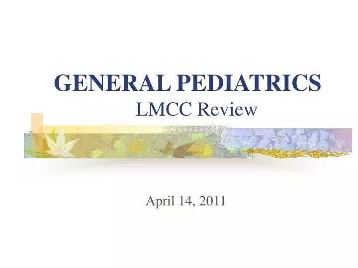 general pediatrics lmcc review
