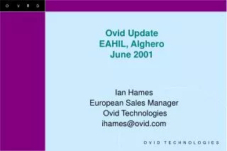 Ovid Update EAHIL, Alghero June 2001