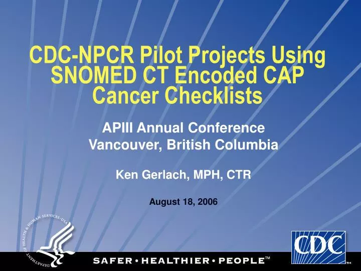 cdc npcr pilot projects using snomed ct encoded cap cancer checklists