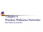 Chapter 4 Wireless Widearea Networks (Part Three in textbook)