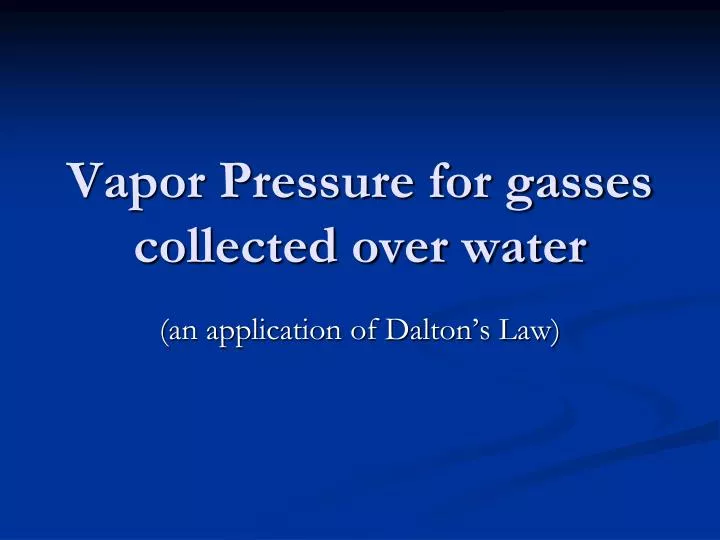 vapor pressure for gasses collected over water