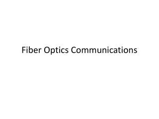 Fiber Optics Communications