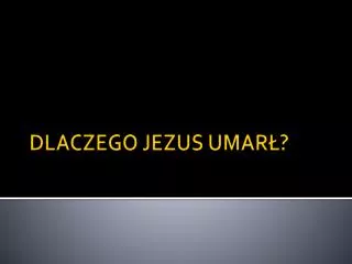 dlaczego jezus umar
