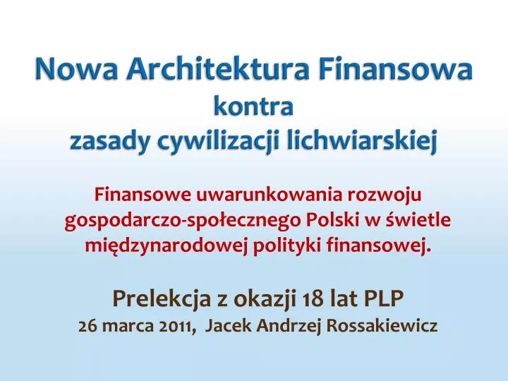 nowa architektura finansowa kontra zasady cywilizacji lichwiarskiej