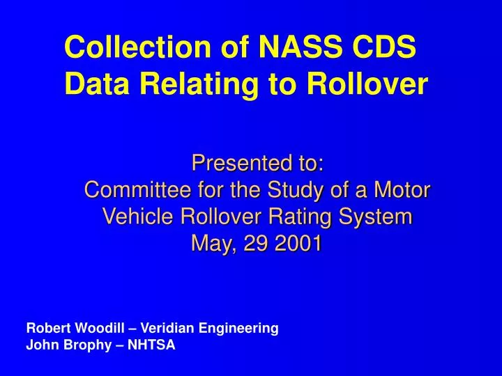 presented to committee for the study of a motor vehicle rollover rating system may 29 2001