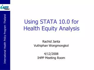 Using STATA 10.0 for Health Equity Analysis