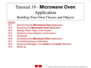 Tutorial 19 - Microwave Oven Application Building Your Own Classes and Objects