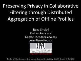 Preserving Privacy in Collaborative Filtering through Distributed Aggregation of Offline Profiles