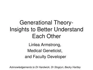 Generational Theory- Insights to Better Understand Each Other