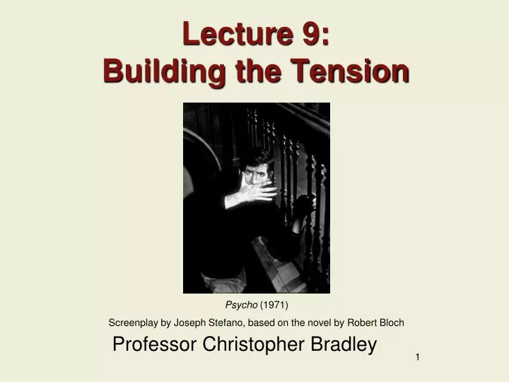 lecture 9 building the tension