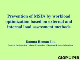 Prevention of MSDs by workload optimization based on external and internal load assessment methods