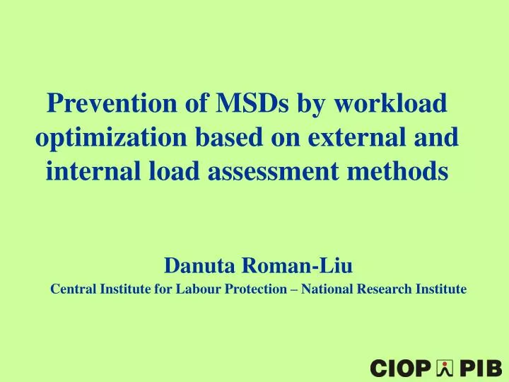 prevention of msds by workload optimization based on external and internal load assessment methods