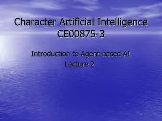 Character Artificial Intelligence CE00875-3