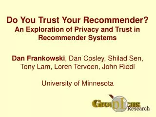 Do You Trust Your Recommender? An Exploration of Privacy and Trust in Recommender Systems