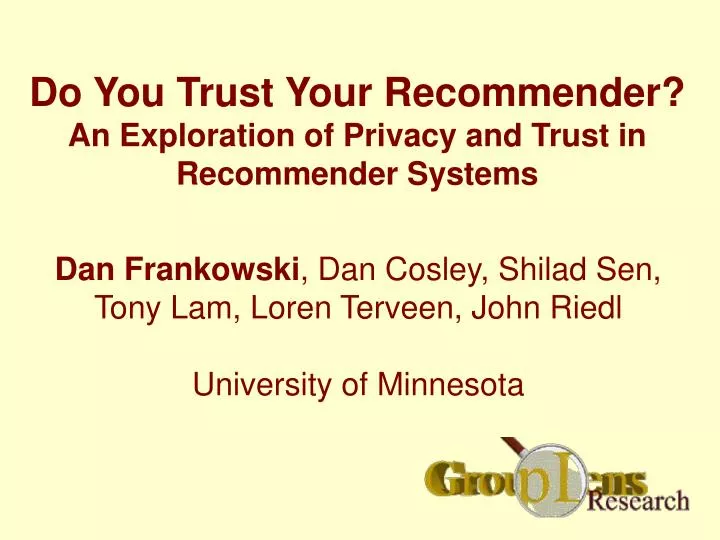 do you trust your recommender an exploration of privacy and trust in recommender systems