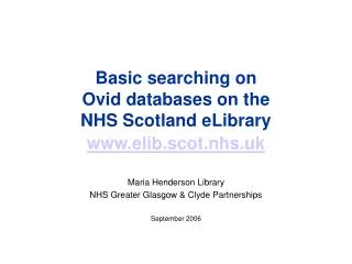 Basic searching on Ovid databases on the NHS Scotland eLibrary elib.scot.nhs.uk