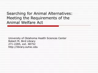 Searching for Animal Alternatives: Meeting the Requirements of the Animal Welfare Act
