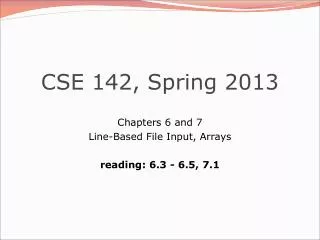 CSE 142, Spring 2013