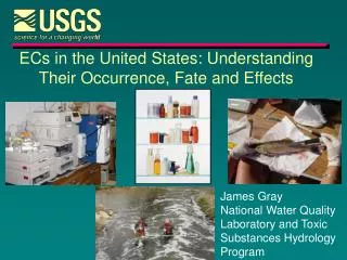 ECs in the United States: Understanding Their Occurrence, Fate and Effects