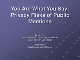 You Are What You Say: Privacy Risks of Public Mentions