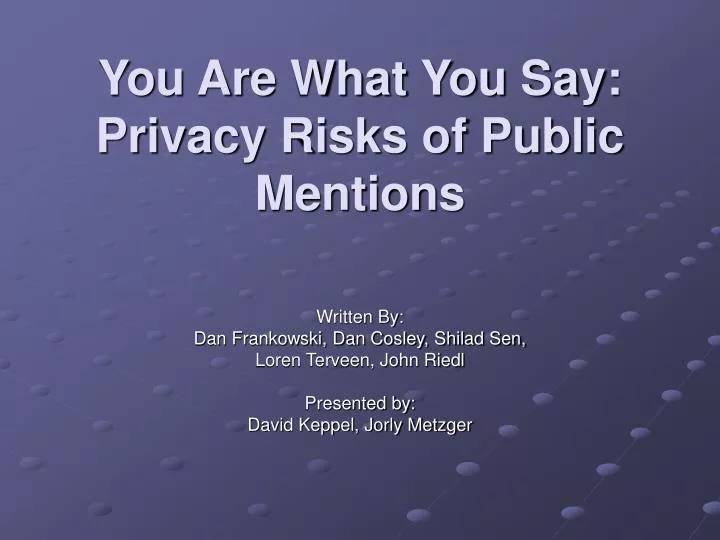 you are what you say privacy risks of public mentions