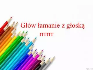 g w amanie z g osk rrrrrr