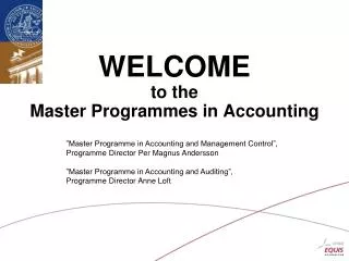 WELCOME to the Master Programmes in Accounting