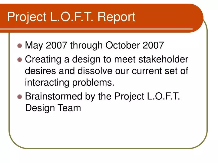 project l o f t report