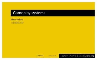 Gameplay systems