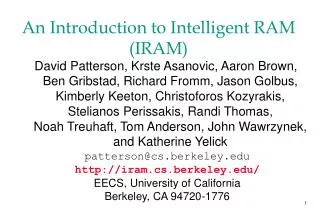 An Introduction to Intelligent RAM (IRAM)