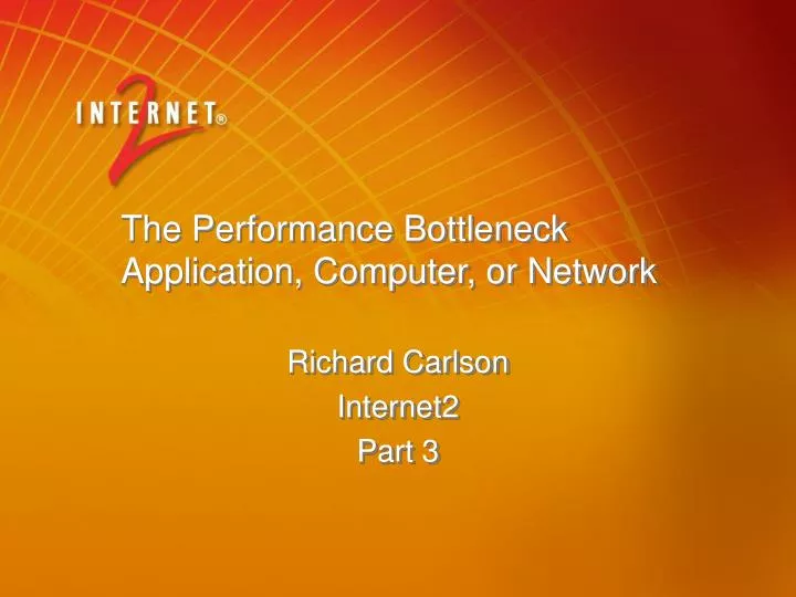 the performance bottleneck application computer or network