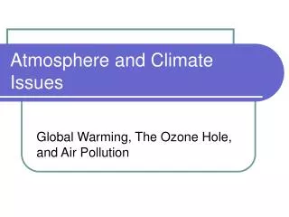 Atmosphere and Climate Issues