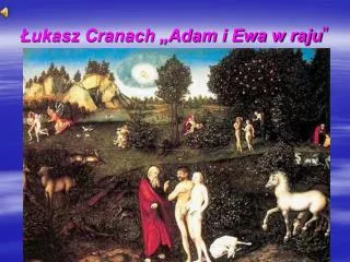 ukasz cranach adam i ewa w raju