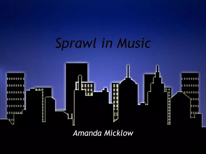 sprawl in music
