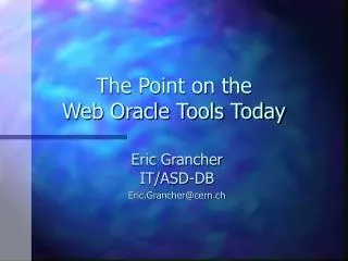 The Point on the Web Oracle Tools Today