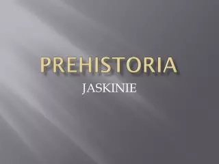 prehistoria