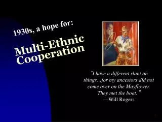Multi-Ethnic Cooperation