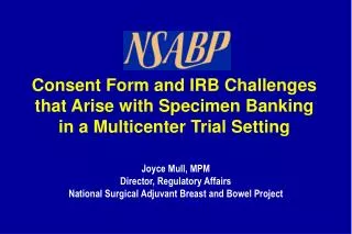 Consent Form and IRB Challenges that Arise with Specimen Banking in a Multicenter Trial Setting