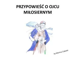 przypowie o ojcu mi osiernym