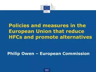 Policies and measures in the European Union that reduce HFCs and promote alternatives