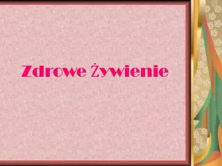 zdrowe ywienie