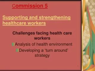 C ommission 5 Supporting and strengthening healthcare workers